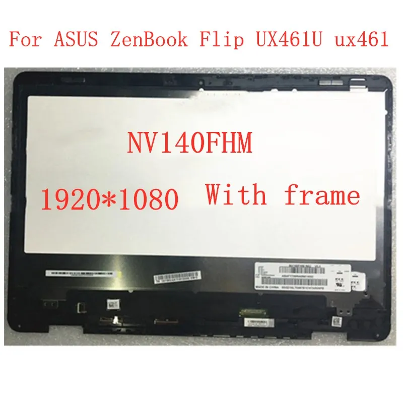 

14'' NV140FHM for ASUS ZenBook Flip UX461U ux461ux461ua 1ua lcd display touch screen lcd assembly With frame 1920*1080