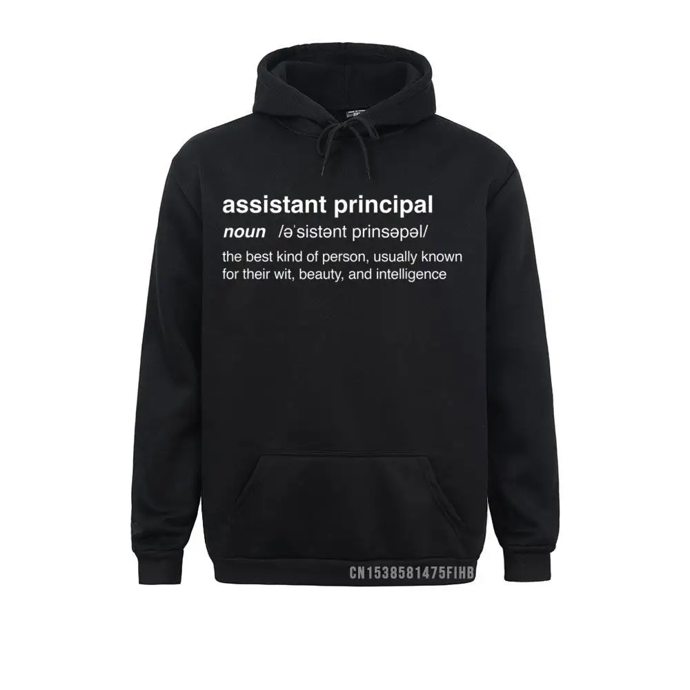 

Definition Funny School Assistant Principal Hoodie Sweatshirts For Men Normcore Winter Fall Hoodies Company Youthful Hoods