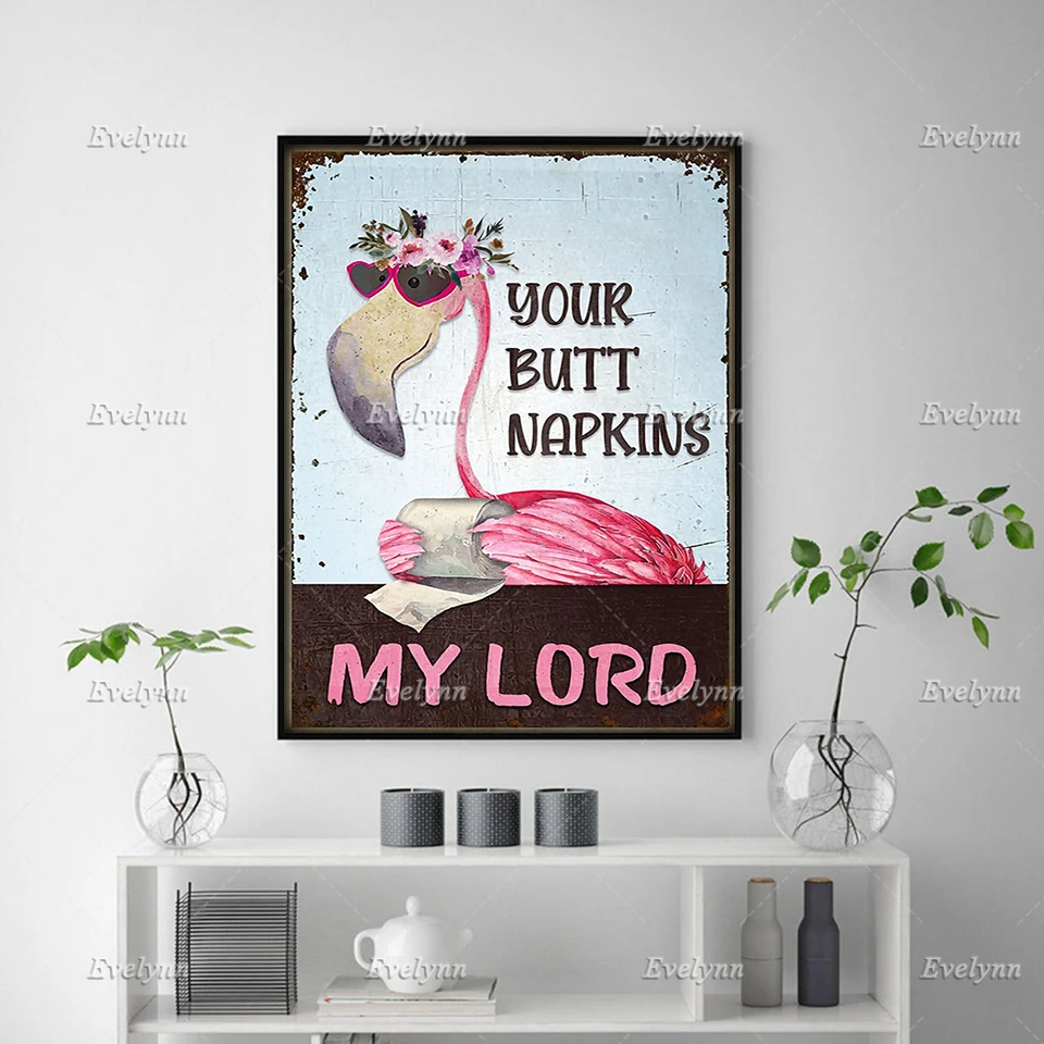 Flamingo And Toilet Paper Poster Your Butt Napkins My Lord Gifts Toilet Restroom Wall Art Prints Home Decor Canvas FloatingFrame