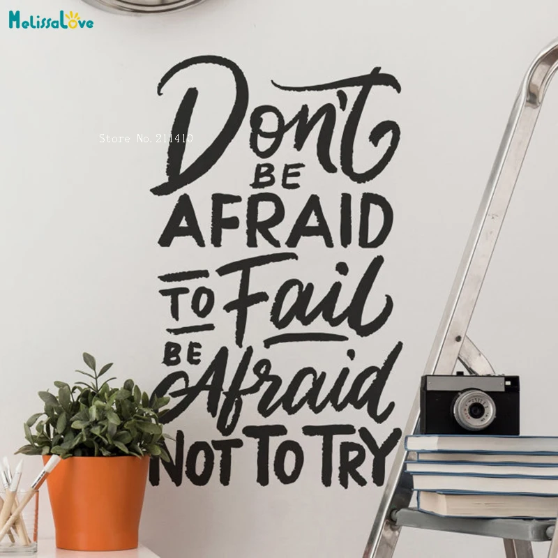 Don't Be Afraid To Fail Be Atiaid Not To Try Wall Sticker Inspiring QuoteHome Office Decor Vinyl Decals Art Murals YT3141