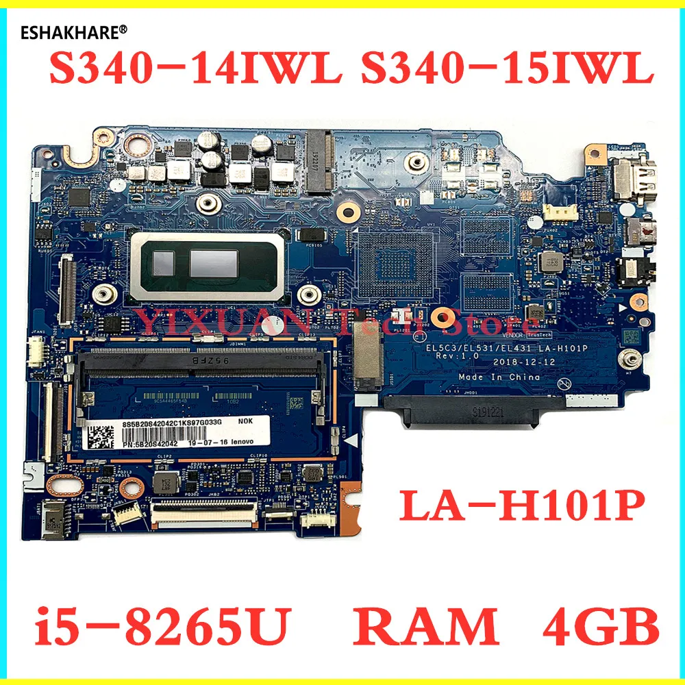 EL5C3/EL531/EL431 LA-H101P Mainboard for Lenovo S340-14IWL S340-15IWL laptop motherboard With i5-8265U/8250U 4GB 100% test work