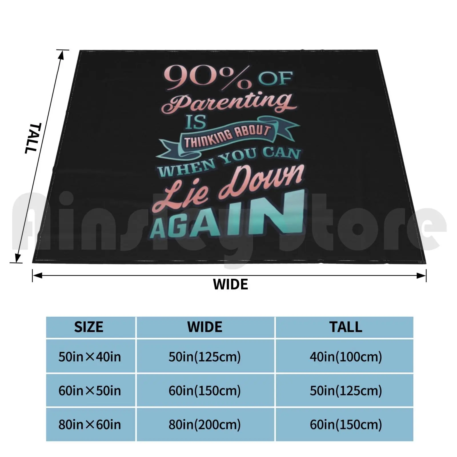 90% Of Parenting Thinking When Can Lie Down Again Blanket Fashion Custom Father Mom Life Family Dad Parenting
