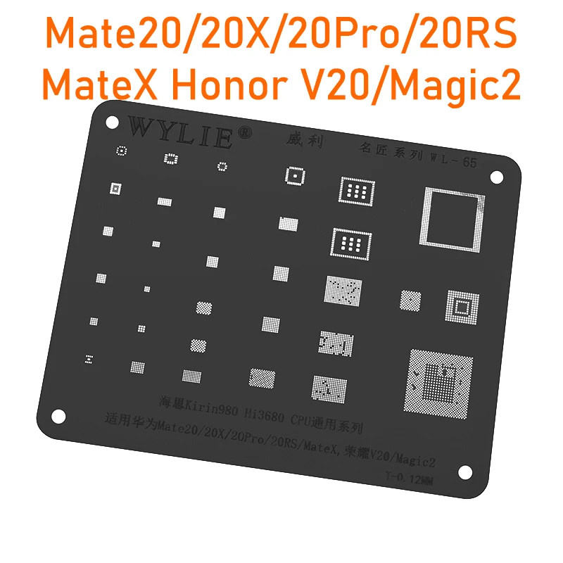 

Wylie WL-65 BGA Reballing Stencil For HUAWEI Mate 20 X Pro RS/Honor V20 Magic2/Kirin980 Hi3680 CPU RAM Power IC Chip Steel Mesh