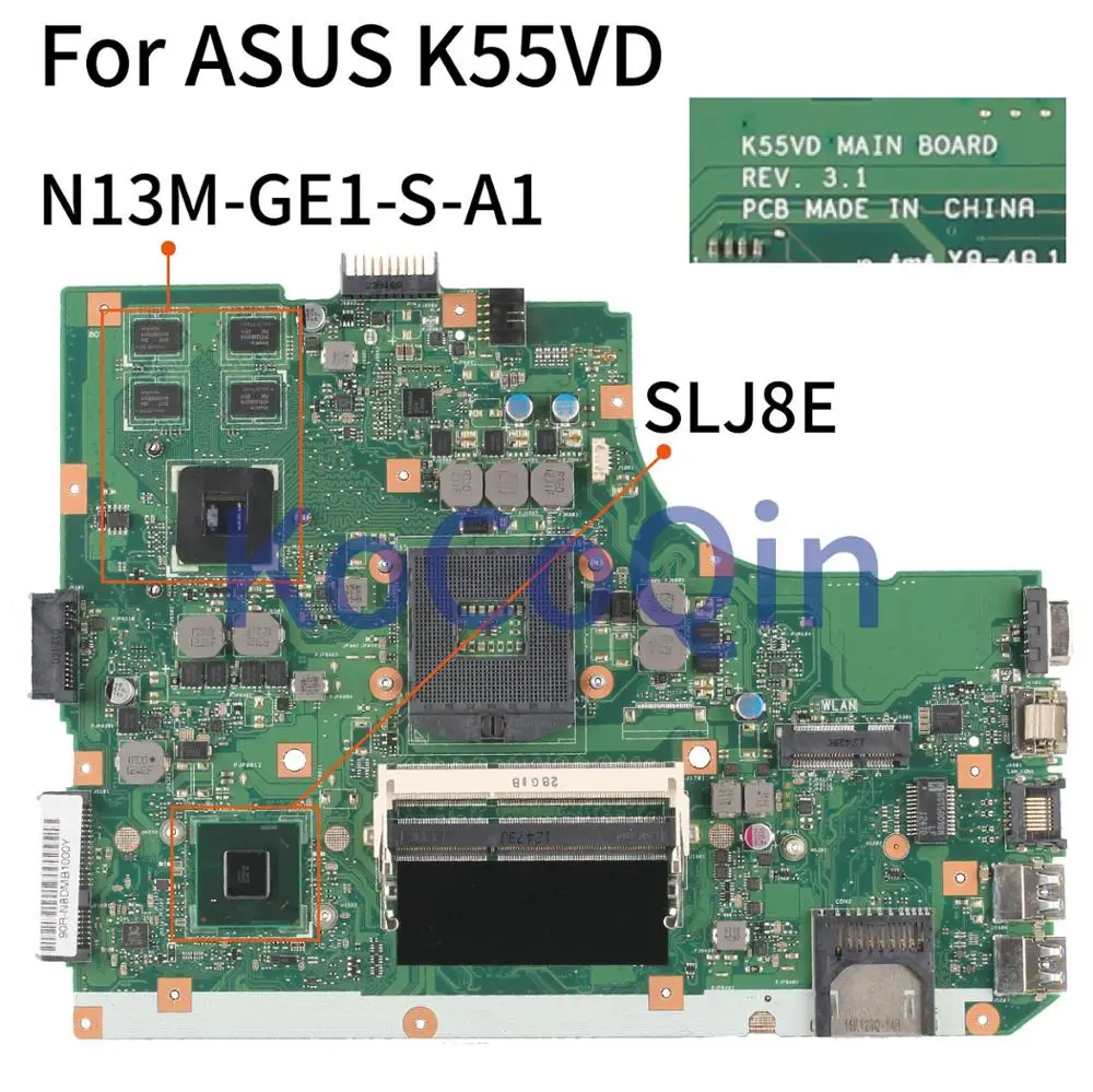 

KoCoQin K55VD Laptop motherboard For ASUS K55VD K55V A55V R500V GT610M 2GB Mainboard REV:3.1 SLJ8E N13M-GE1-S-A1