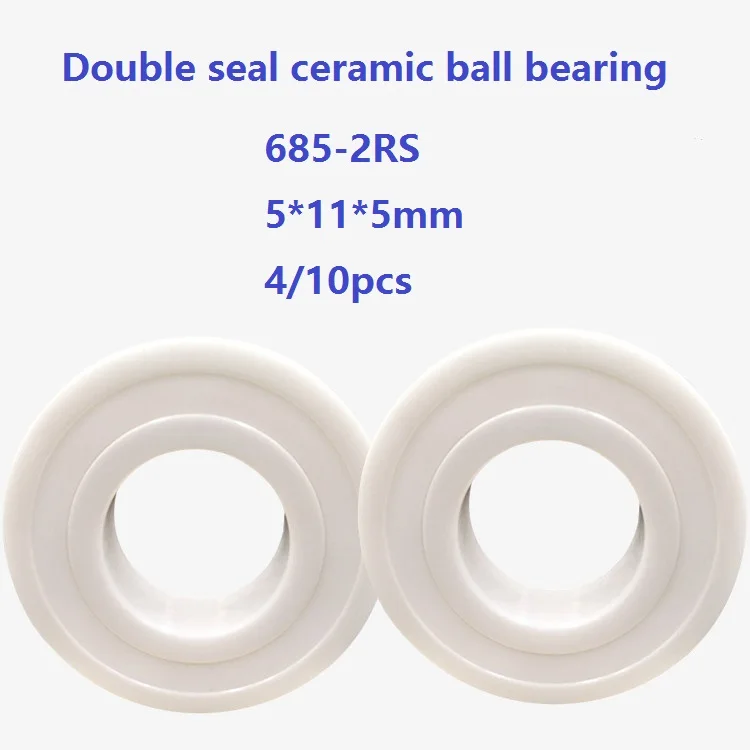 

4/10pcs 685-2RS 5*11*5mm Zirconia Ceramic deep groove ball bearings ZrO2 Full Ceramic bearing with double seal