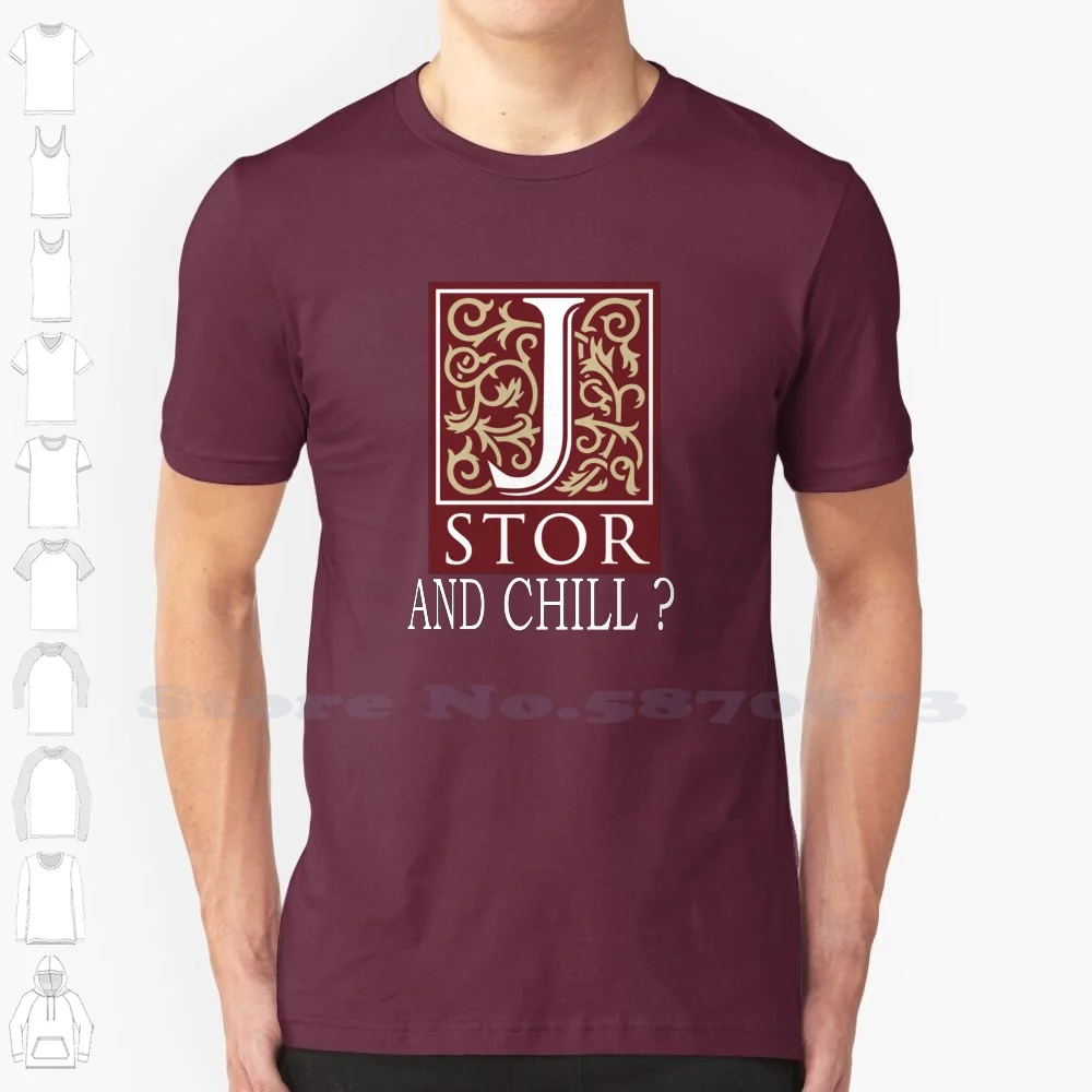 Jstor And Chill ? - White 100% Cotton T-Shirt Jstor And Chill Academia Massachusetts Institute Of Technology Princeton