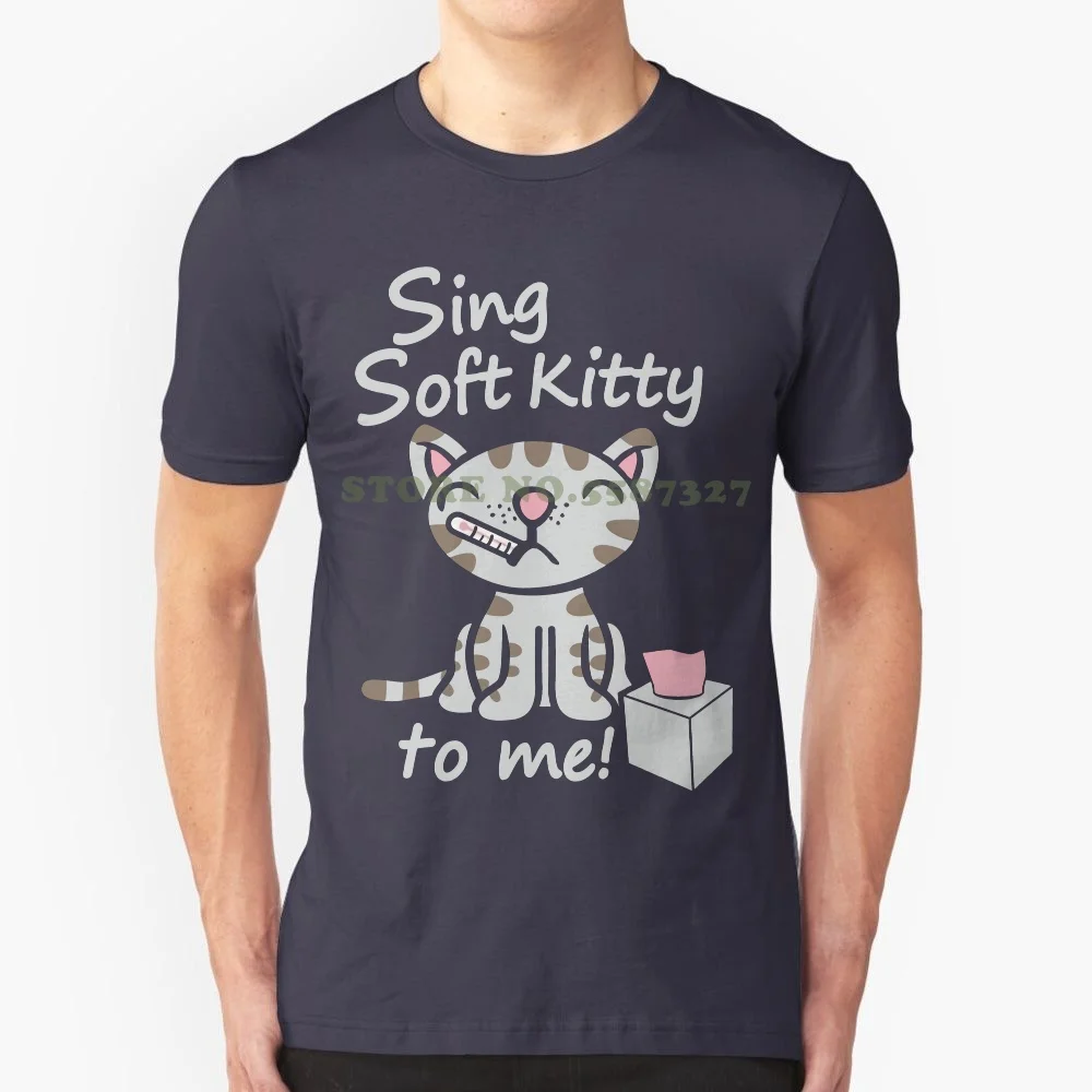 O-Neck T Shirt Harajuku Tops Tees Officially Licensed Tbbt Sing Soft Kitty To Me Men's T Shirt S-Xxl Sizes