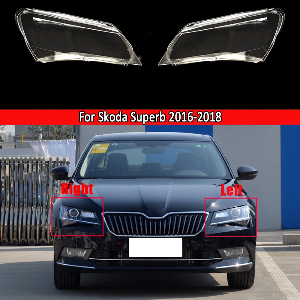 

Car Front Headlamps Transparent Lampshades Lamp Shell Headlight Lens Glass Lampcover Cover For Skoda Superb 2016 2017 2018