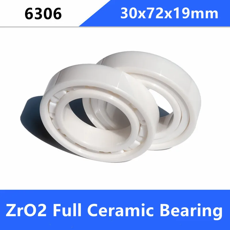 

1pcs 6306 full Ceramic ball bearing 30x72x19mm Zirconia ZrO2 ceramic deep groove ball bearings 30*72*19mm