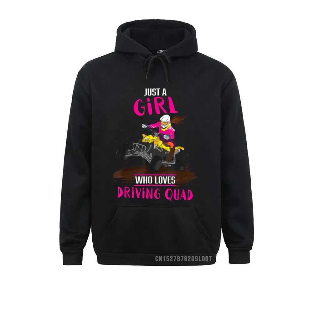 Geek Just A Girl Who Loves Driving Quad Funny ATV Biking Girls Long Sleeve Winter Fall Hoodies Cheap Clothes Men Sweatshirts