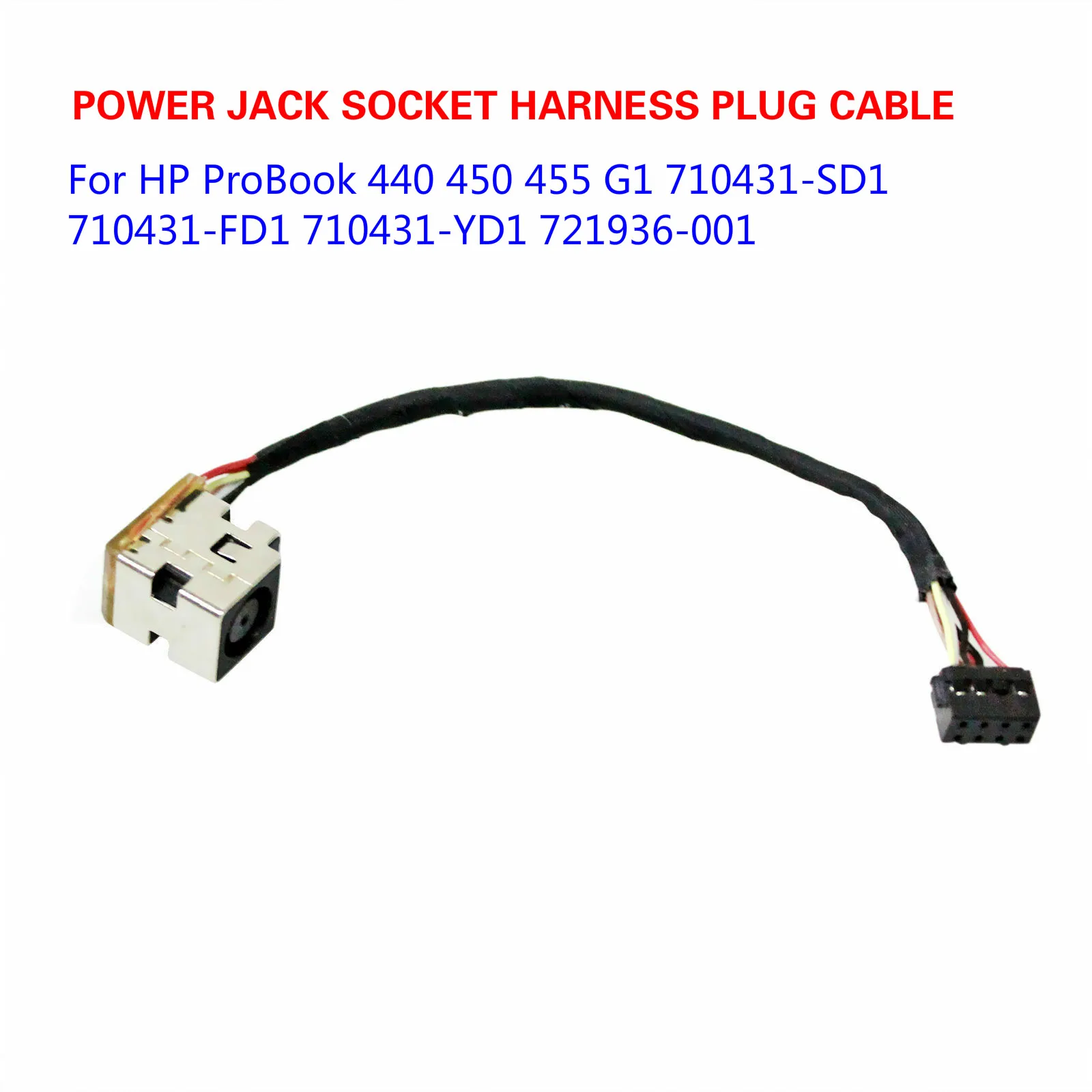 

FOR HP ProBook 440 450 455 G1 DC POWER JACK SOCKET HARNESS PLUG CABLE 710431-SD1 710431-FD1 710431-YD1 721936-001