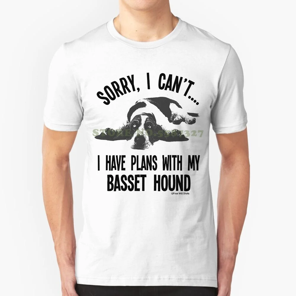 Print Tees Short Sleeve O-Neck Sorry I Cant I Have Plans With My Basset Hound Dog T Shirt Mens Ladies Unisex Fit