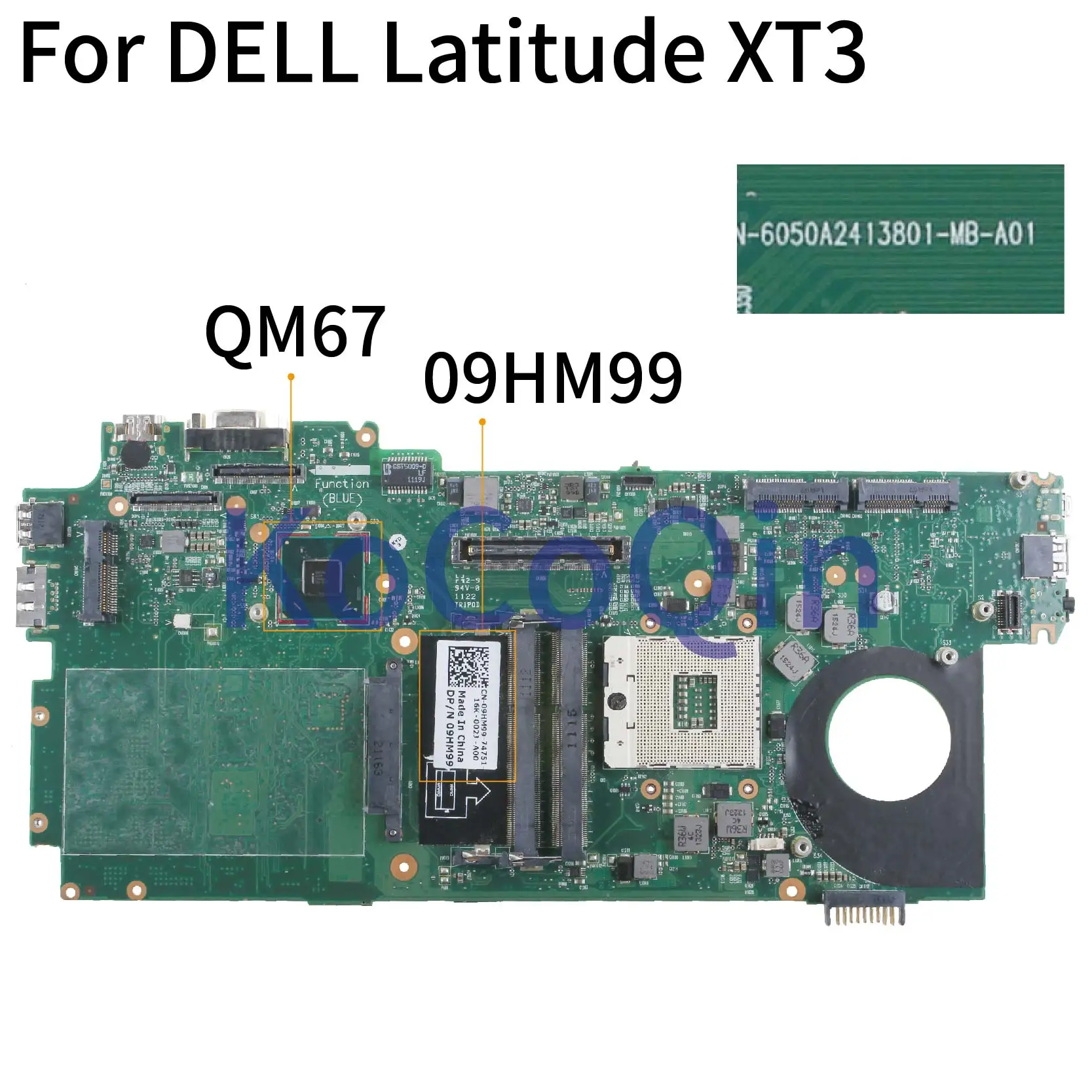 

KoCoQin Laptop motherboard For DELL Latitude XT3 Mainboard CN-09HM99 09HM99 6050A2413801-MB-A01 QM67