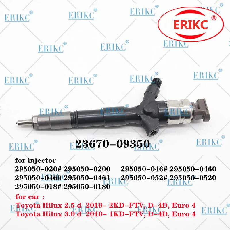 ERIKC 23670-09350  Common Rail Diesel Fuel Injection 2367009350 FOR Toyota Hilux 2.5 d / 3.0 d 2010- 2KD-FTV, D-4D, Euro 4