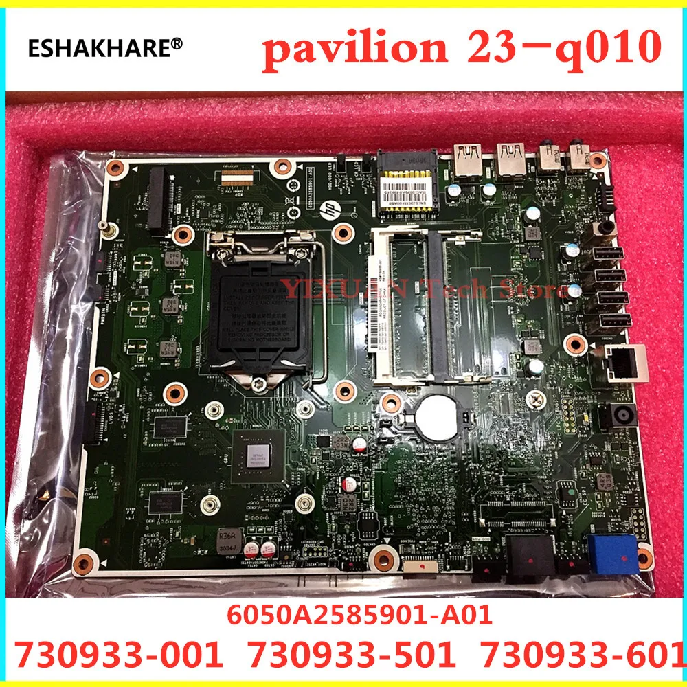 

Suitable FOR HP Pavilion 23 system Motherboard 6050A2585901-A01 730933-001 730933-501 730933-601 100% test work