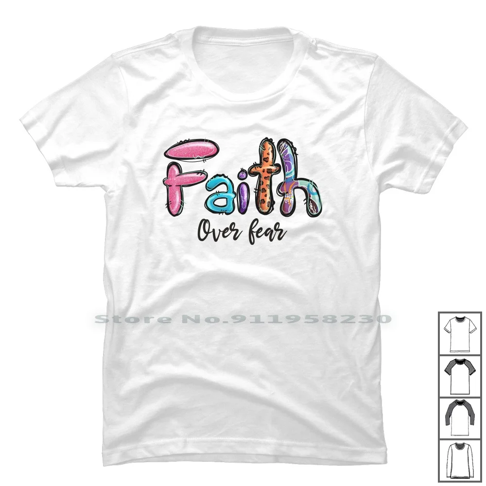 Faith Over Fear T Shirt 100% Cotton Motivation Saying Recipe Ying Over Free Ear