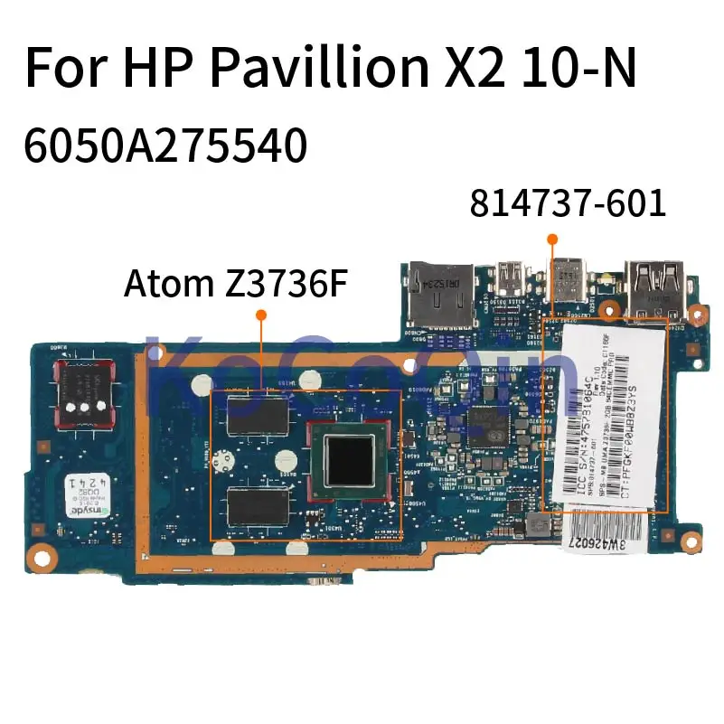 

For HP Pavillion X2 10-N Atom Z3736F Laptop Motherboard 814737-601 814737-501 6050A275540 SR20D Notebook Mainboard