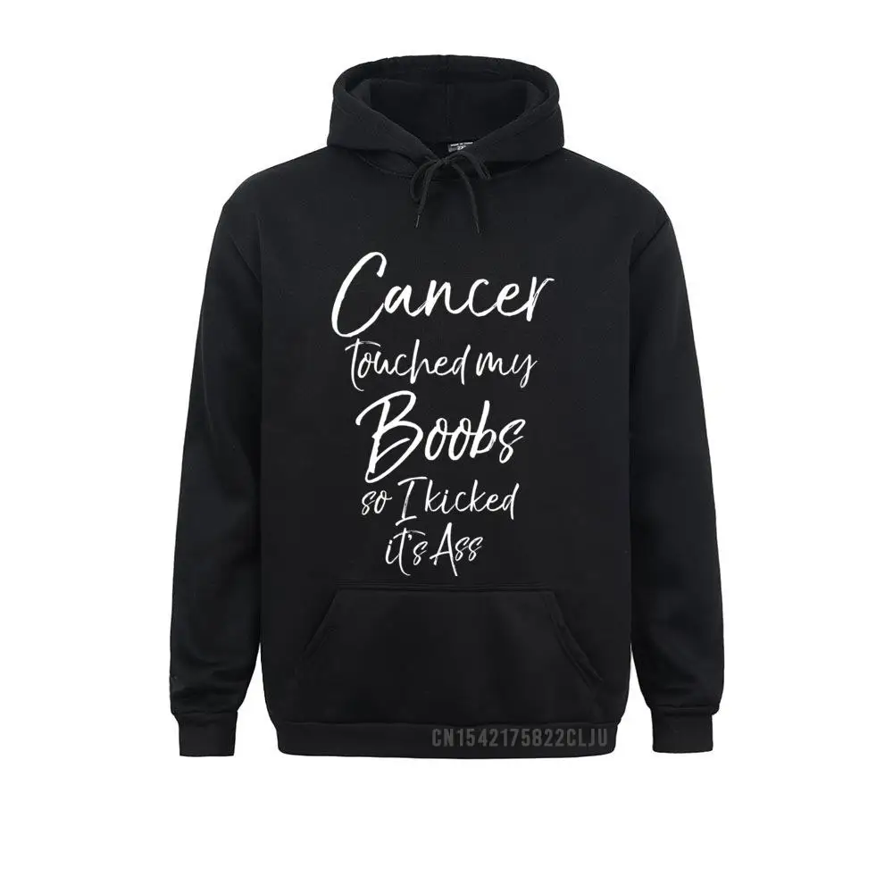 Long Sleeve Hoodies Men Sweatshirts Funny Breast Cancer Touched My Boobs So I Kicked It's Ass Warm Funny Clothes