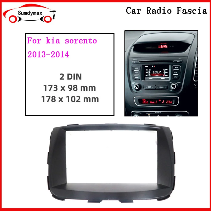

2din Car Radio Fascia For KIA sorento 2012-2014 Auto Stereo Multimedia Player Dashboard Panel Frame Kit Fitting Adapter