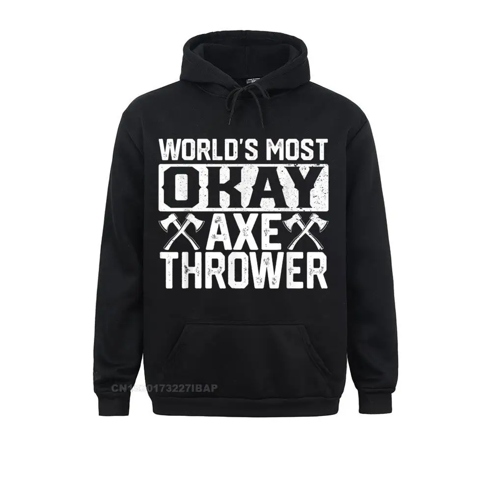 

Most Okay Axe Thrower Amateur Hatchet Throwing Beginner Hooded Pullover Mens Hoodies Fitness Men Sweatshirts Simple Fashion