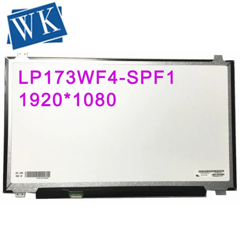 

LP173WF4 SPF1 /SPF1 /SPF2 SPF2 SPF3 SPF4 SPF5 LTN173HL01 NV173FHM-N41 B173HAN01.0/1.3 IPS 1920*1080 30pins