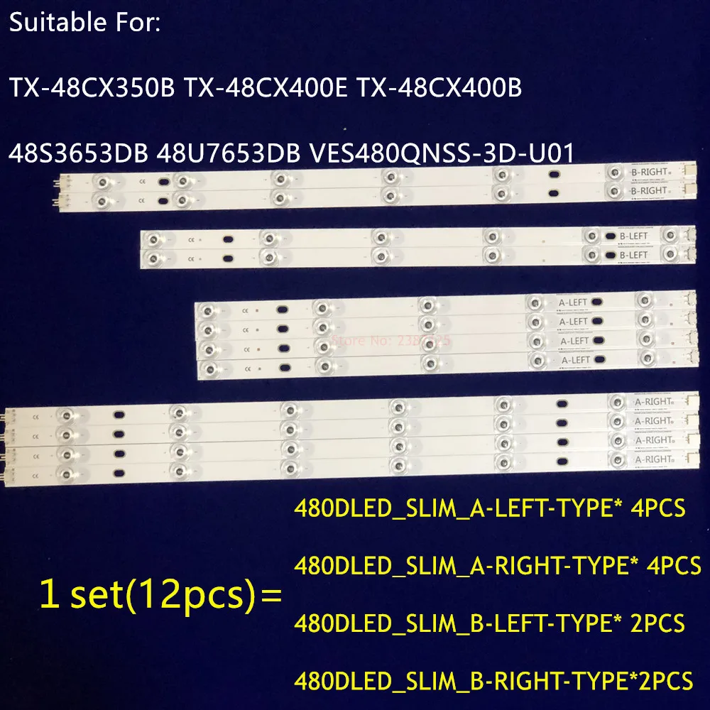 12PCS LED Backlight Strip 480DLED_SLIM VES480QNSS-3D-U01 U02 U03 For TX-48CX350B TX-48CX400E TX-48CX400B 48S3653DB 48U7653DB