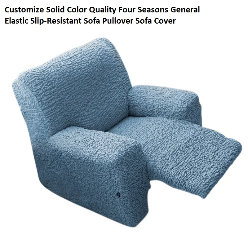 

Customize Solid Color Quality Four Seasons General Elastic Slip-Resistant Sofa Pullover Sofa Cover