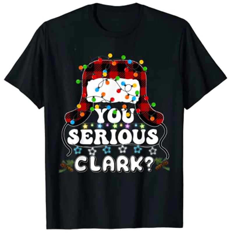 

You Serious Clark Christmas Vacation Ugly Christmas Sweater T-Shirt Graphic Tees Tops