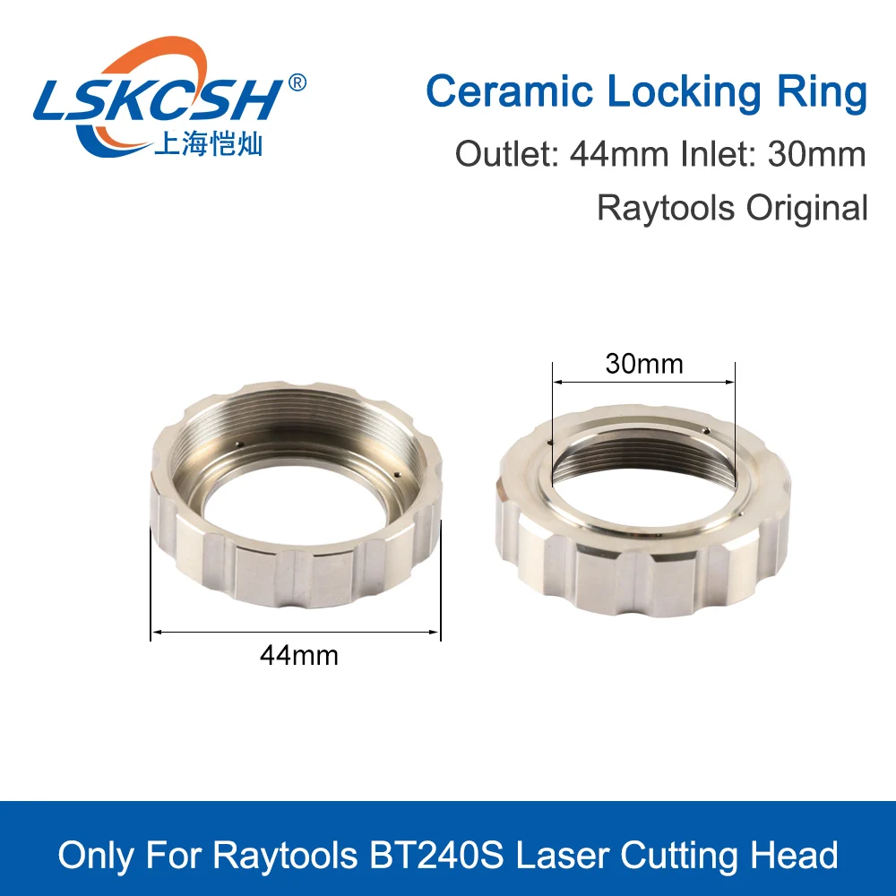 LSKCSH Raytools Original Ceramic Fasten Ring  Locking Ring  For Fiber Laser Cutting Head BT240S Nozzle Connection Part