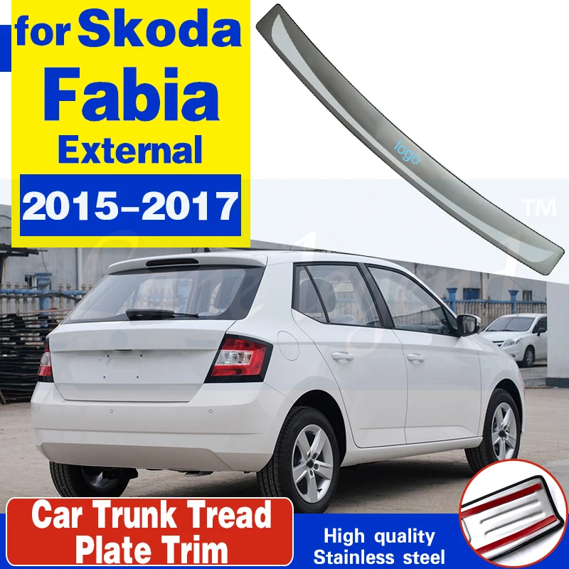 Car accessories Stainless Steel Rear Bumper Protector Sill Trunk Tread Plate Trim For Skoda Fabia 2015 2016 2017