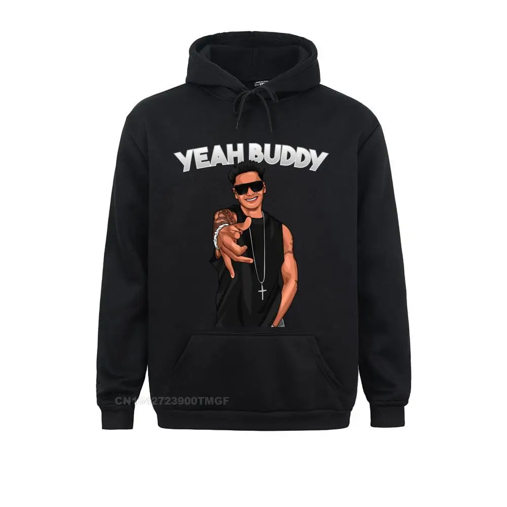 Yeah Buddy Pauly D Funny Yeah Buddy Sweatshirt Fashionable Long Sleeve Classic Sweatshirts Men's Hoodies Clothes Father Day