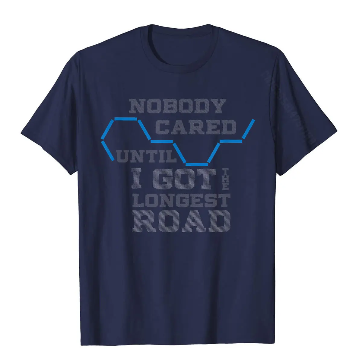 Nobody Cared Until The Longest Road Funny Settlers Board G On Sale Male T Shirts Printed On Tops Tees Cotton Design