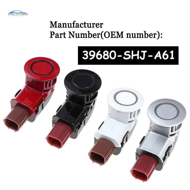 

4 pcs/lot For Honda Odyssey 2005-2009 CRV 2004-2010 2011 2012 2013 PDC Parking Sensor 39680-SHJ-A61 39680SHJA61 Auto Parts