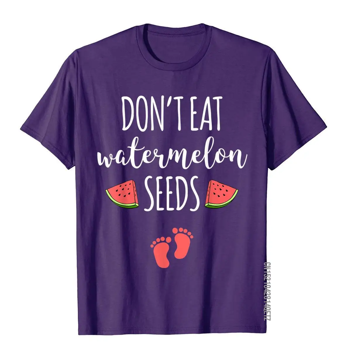 Dont Eat Watermelon Seeds T-Shirt With Funny Pregnancy Quote Company Student T Shirt Cotton Tops Shirt Fitness