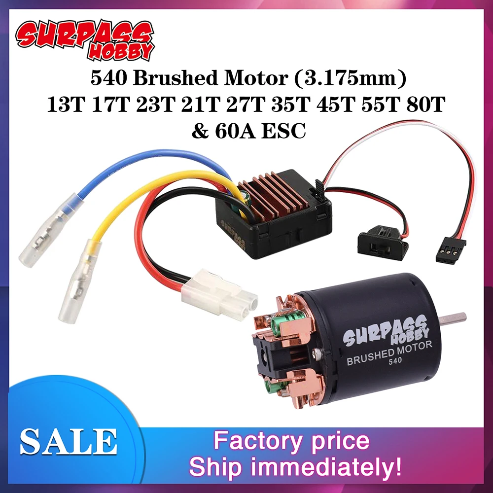 

New Arrival SURPASS HOBBY 540 Brushed Motor 13T 17T 21T 23T 27T 35T 45T 55T 80T with 60A ESC for 1/10 RC Off-road Racing Car