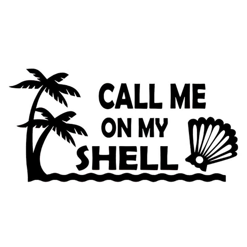 15*7.4cm Call Me On My Shell Decal Be Different Motorcycle SUVs Bumper Car Window Laptop Car Stylings