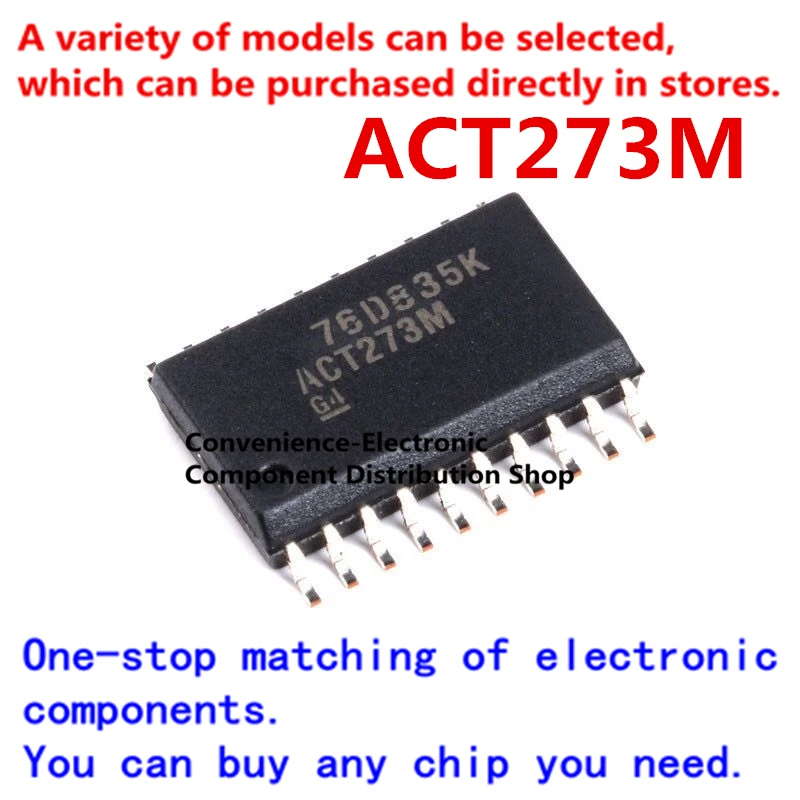 10PCS/PACK ACT273M 74ACT273M Chip CD74ACT273M logic chip octal d-type flip-flop SOP20 octal d-type flip-flop with reset function