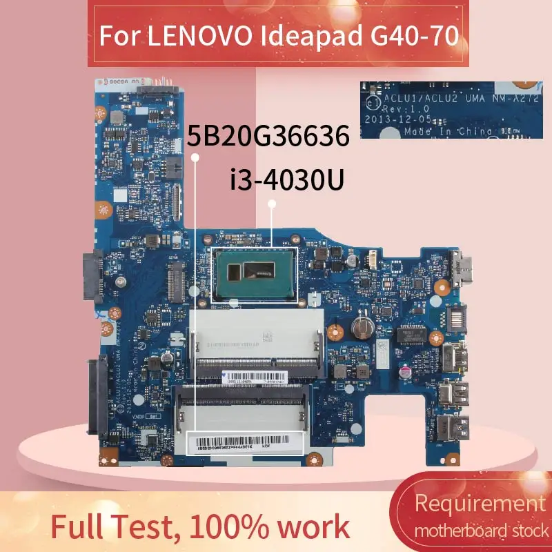 For LENOVO G40-70 G40-80 I3-4030U 14' Inch Notebook Mainboard ACLU1/ACLU2 NM-A272 DDR3L 5B20G36636 Laptop Motherboard