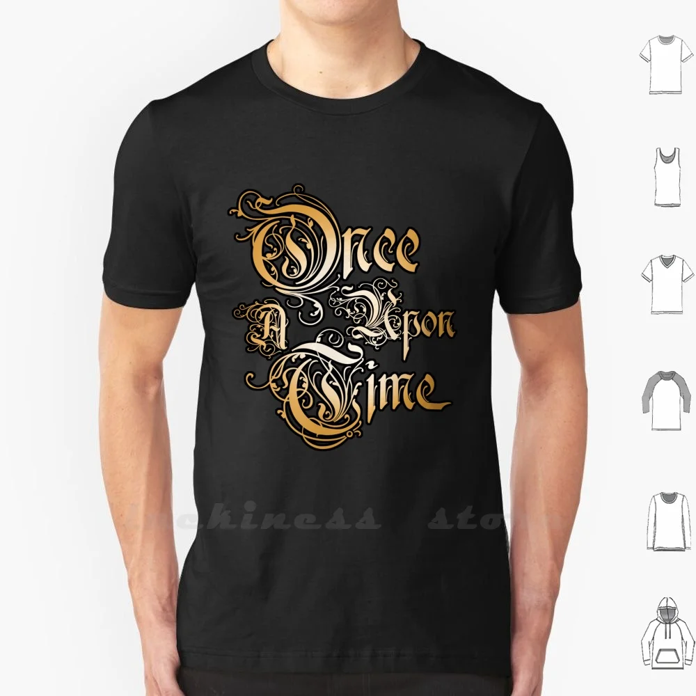 Once Upon A Time 1 T Shirt Big Size Once Upon A Time Once Oncers Oncer Upon Time Ouat Outlaw Queen Abc Lana Parilla Sean