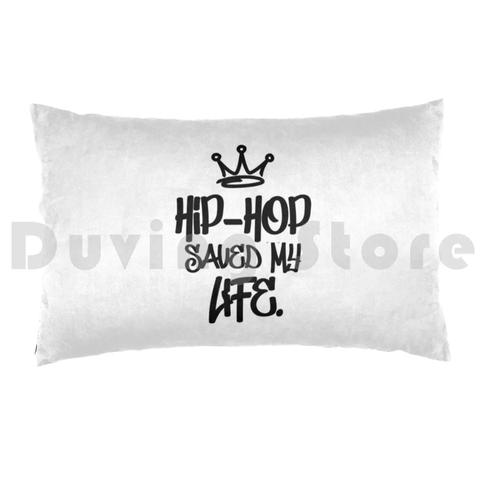 Hip Hop Saved My Life Pillow Case Printed 35x50 Hip Hop Rap Music J Cole Rapper Cute Hip Hop Cool Dilla Funny