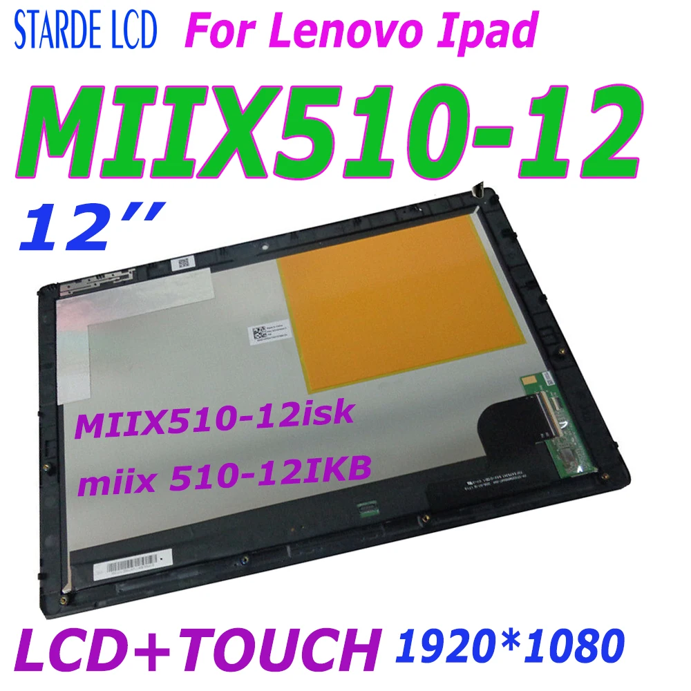 12’’ LCD For Lenovo Ipad MIIX510-12isk MIIX510-12 miix 510-12IKB 80XE LCD Display Touch Screen Assembly with frame And Board