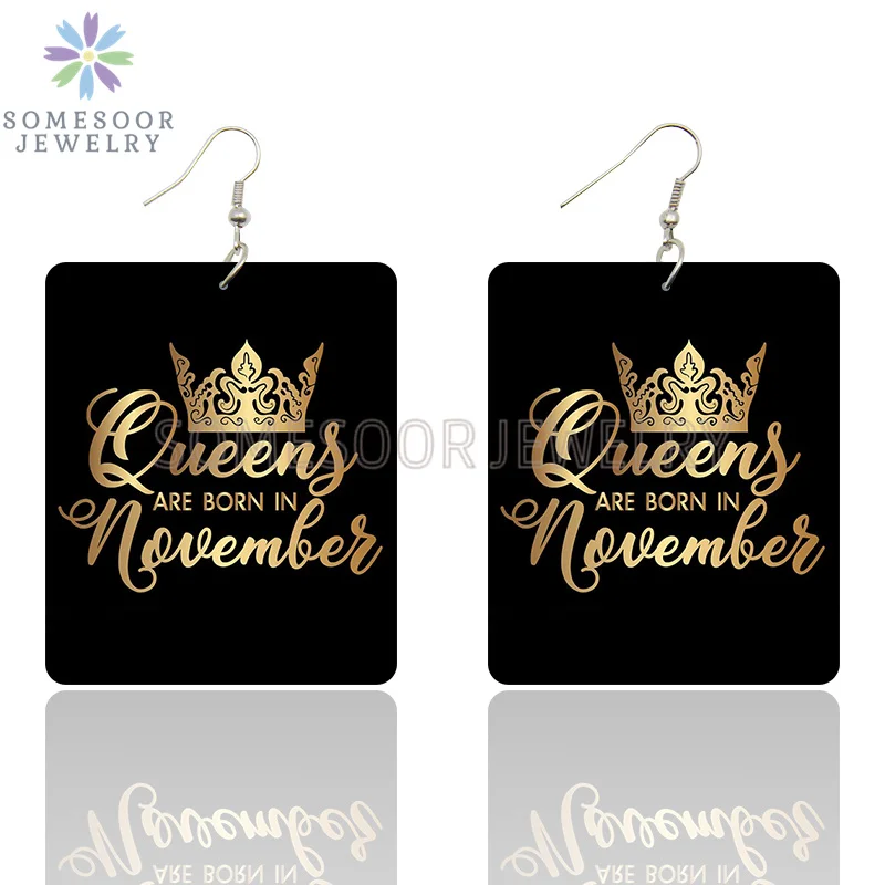 SOMESOOR Black Queen Are Born In 12 Months Wooden Drop Earrings Golden Crown Printed African Dangle For Women Birthday Gifts