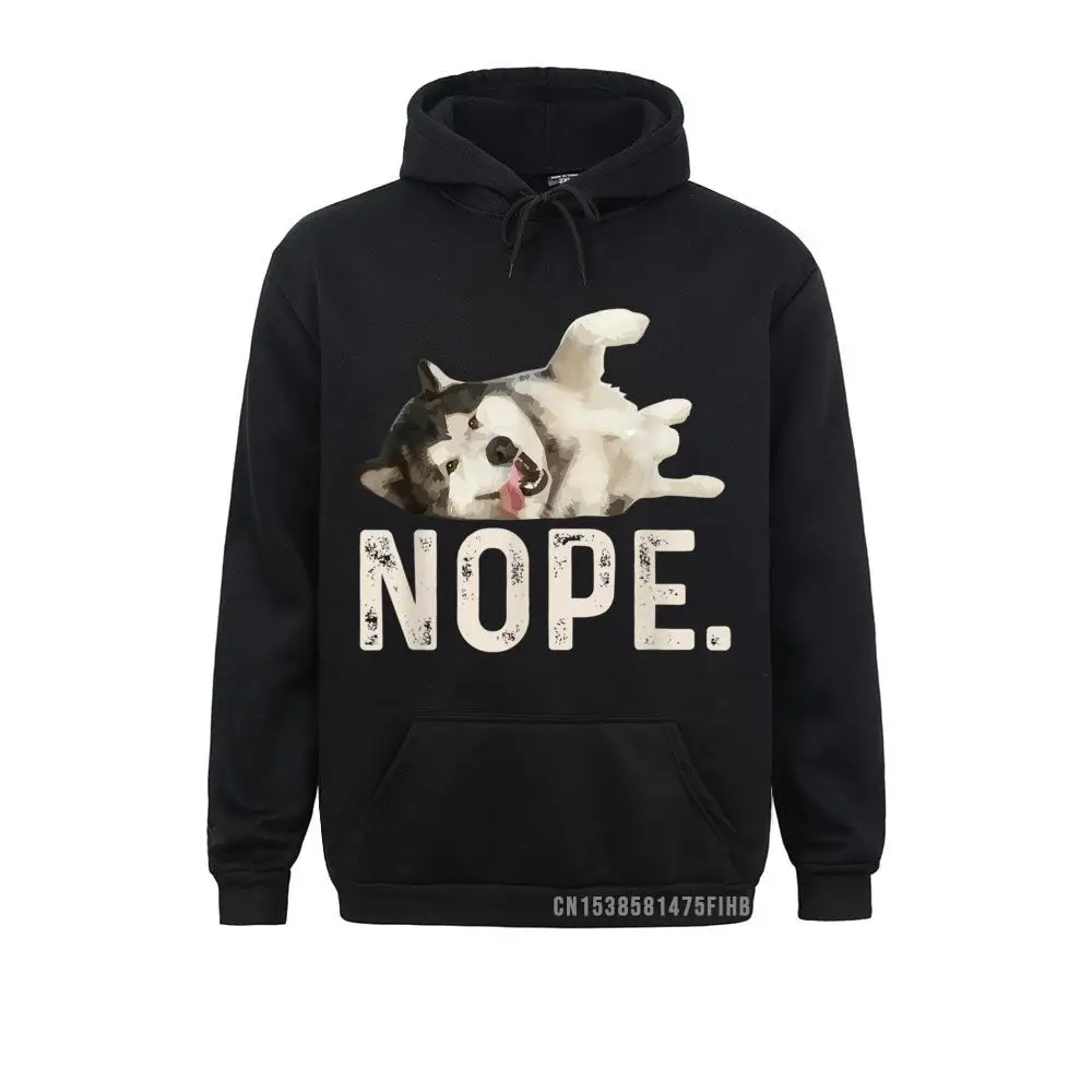 Nope Lazy Siberian Husky Dog Lover Gift Hoodie Sweatshirts Chinese Style Rife Hoodies 3D Style Clothes For Men Winter Autumn