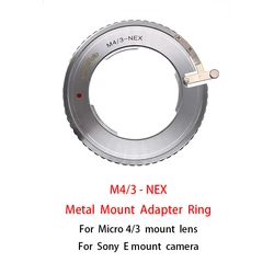 M4/3-NEX Mount Adapter Ring for M4/3 Micro 4/3 mount Lens to Sony E mount Camera A7,A6000 series etc. photography accessory