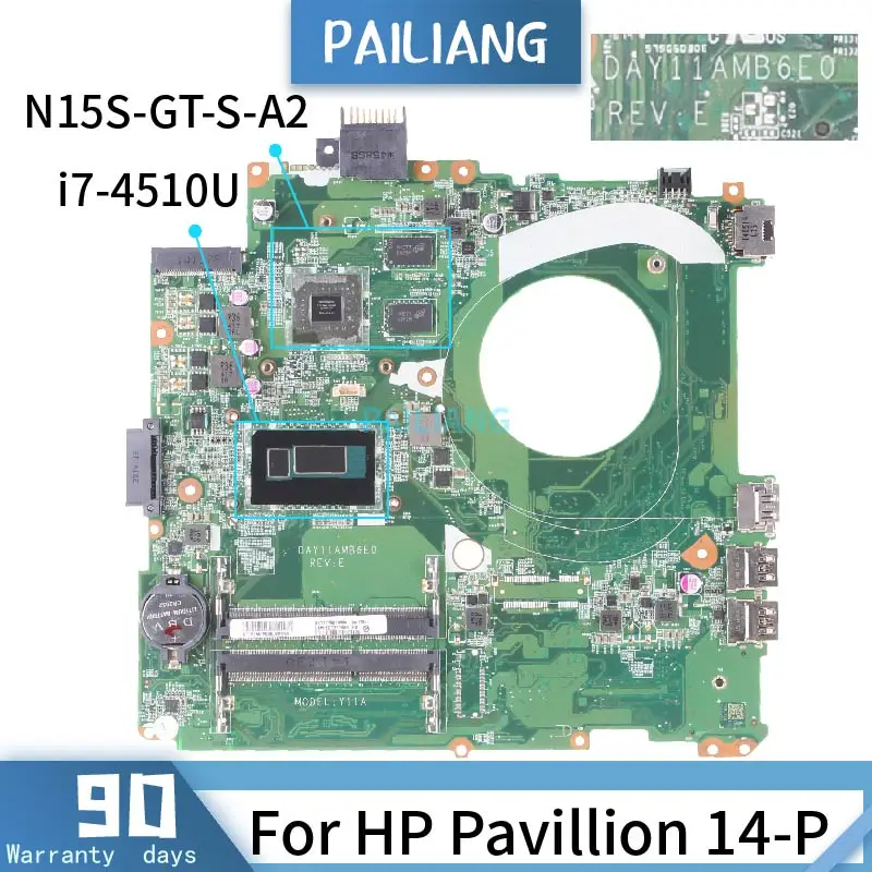 

PAILIANG Laptop motherboard For HP Pavillion 14-P Mainboard DAY11AMB6E0 Core SR1EB i7-4510U N15S-GT-S-A2 TESTED DDR3