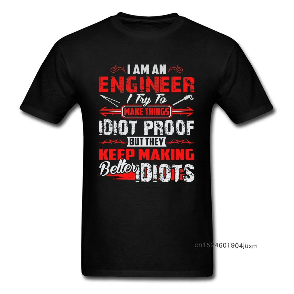 Funny Saying T-shirt For Men Letter Tshirt Black Red White T Shirts Engineer Try To Make Things Idiot Humor Design Tops & Tees L