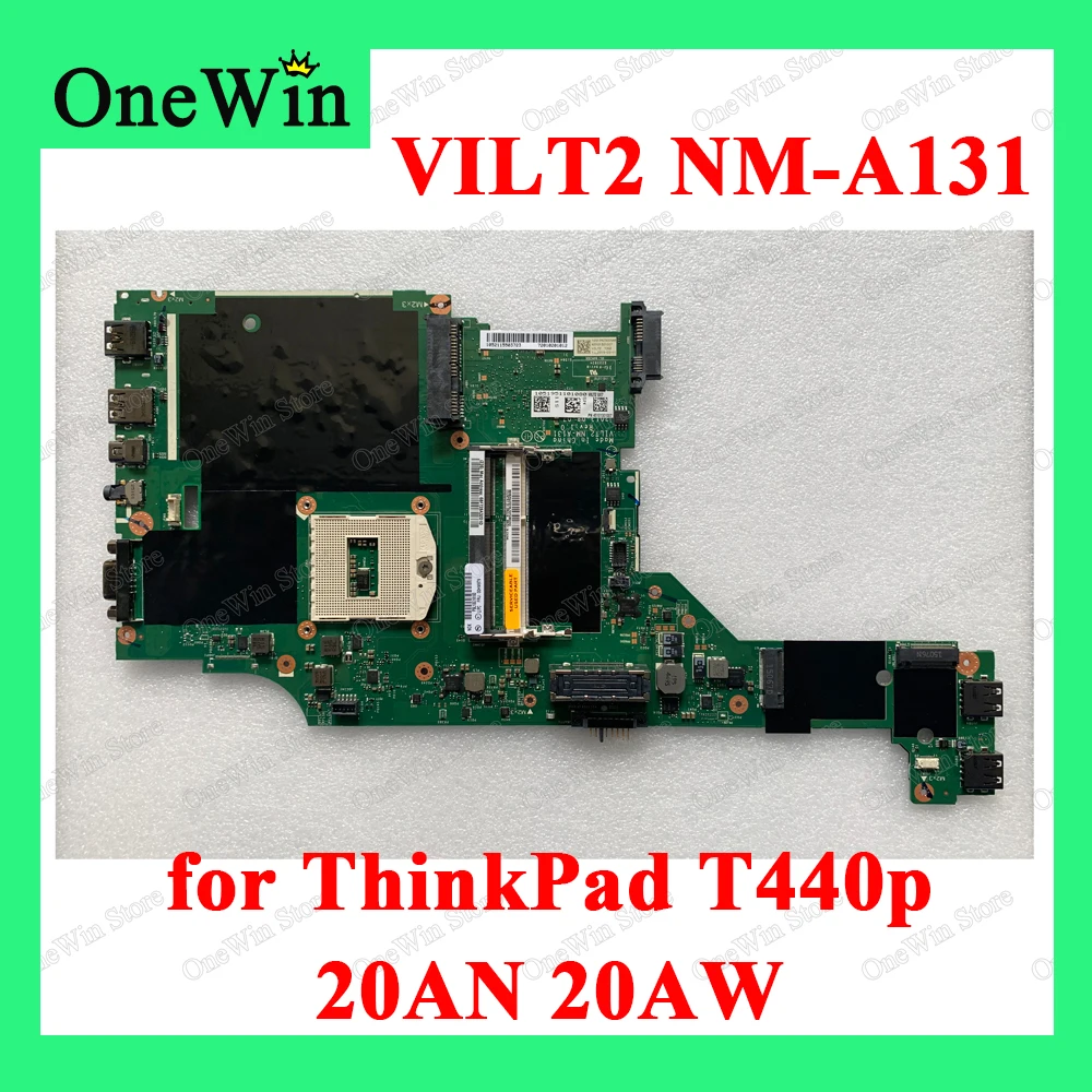 

for ThinkPad T440p 20AN 20AW W8P No CPU INT AMT TPM Motherboard VILT2 NM-A131 FRU00HM969 04X4074 04X4078 00HM973 00HM977 04X4082