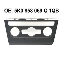 CHESHUNZAI Auto Air Conditioning Panel for V W Golf MK6 R20 G T, 5K0 858 069 Q, New Product