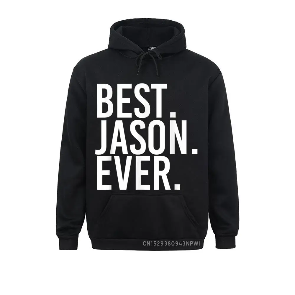 

BEST. JASON. EVER. Hoodie Funny Men Father's Gift Idea Winter Hoodies For Men Ostern Day Sweatshirts Preppy Style Clothes Cute