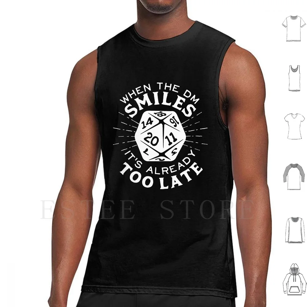 When The Dm Smiles It's Already Too Late Tank Tops Vest Andd D D Fantasy Tabletop Role Playing Game Gygax Arneson